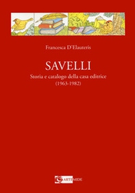 Savelli. Storia e catalogo della casa editrice 1963-1982 - Librerie.coop