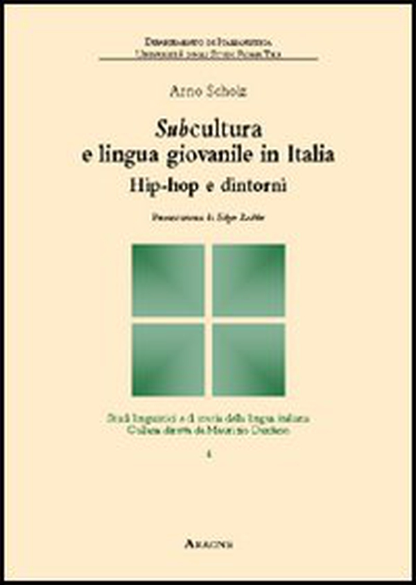 Subcultura e lingua giovanile in Italia. Hip-hop e dintorni - Librerie.coop Subcultura e lingua giovanile in Italia. Hip-hop e dintorni - Librerie.coop