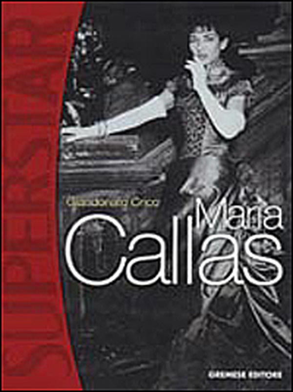 Maria Callas - Librerie.coop Maria Callas - Librerie.coop