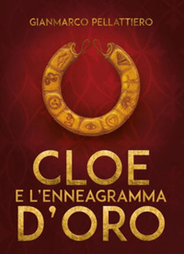 Cloe e l'enneagramma d'oro - Librerie.coop Cloe e l'enneagramma d'oro - Librerie.coop