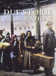 Due storie di emigrazione - Librerie.coop
