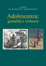 Adolescenza: genialità e violenza - Librerie.coop