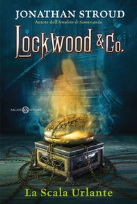 La scala urlante. Lockwood & Co. - Vol. 1 - Librerie.coop