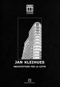 Jan Kleihues. Architetture per la città - Librerie.coop