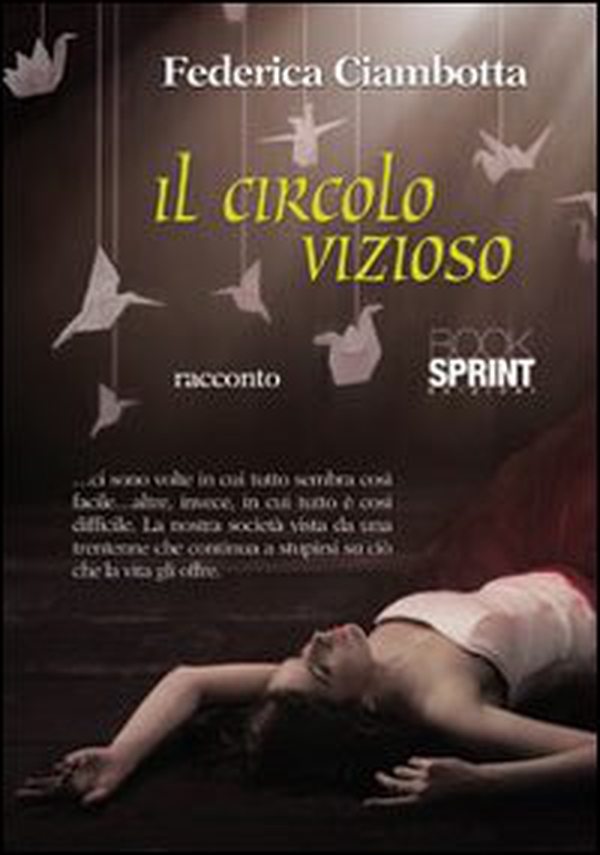 Il circolo vizioso - Librerie.coop Il circolo vizioso - Librerie.coop