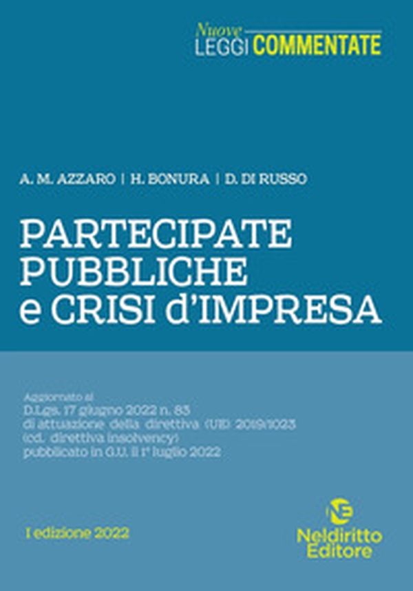 Partecipate pubbliche e crisi d'impresa - Librerie.coop Partecipate pubbliche e crisi d'impresa - Librerie.coop