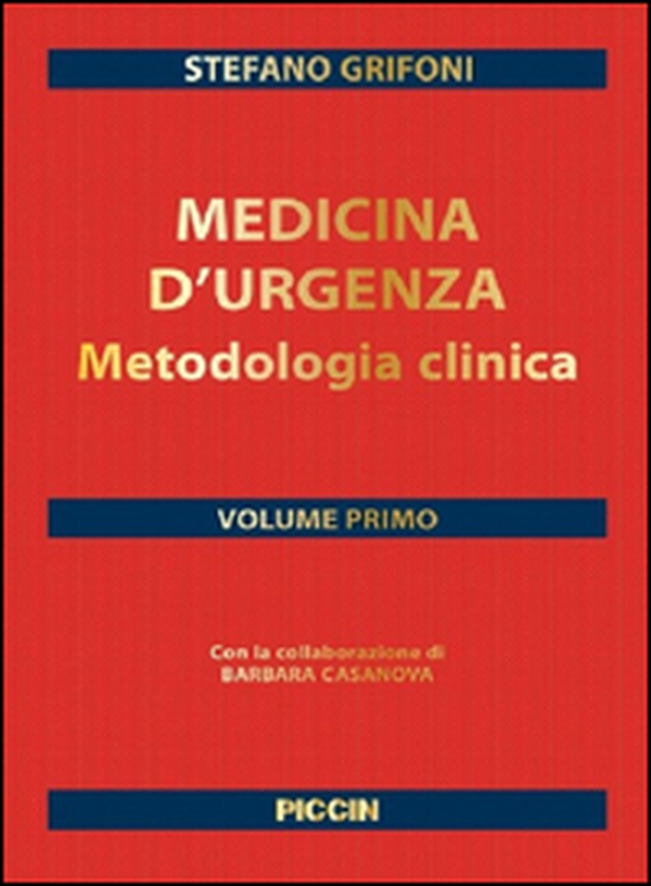 Medicina d'urgenza. Metodologia clinica - Vol. 1 - Librerie.coop Medicina d'urgenza. Metodologia clinica - Vol. 1 - Librerie.coop