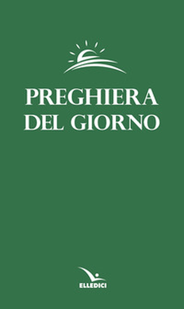 Preghiera del giorno. Invitatorio, Lodi mattutine, Ora Media e Vespri delle quattro settimane del Salterio... - Librerie.coop Preghiera del giorno. Invitatorio, Lodi mattutine, Ora Media e Vespri delle quattro settimane del Salterio... - Librerie.coop