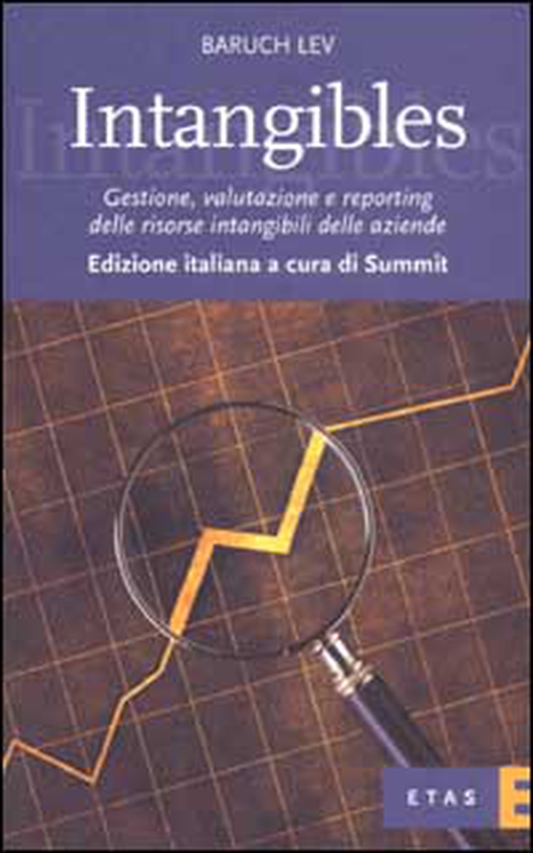 Intangibles. Gestione, valutazione e reporting delle risorse intangibili delle aziende - Librerie.coop Intangibles. Gestione, valutazione e reporting delle risorse intangibili delle aziende - Librerie.coop
