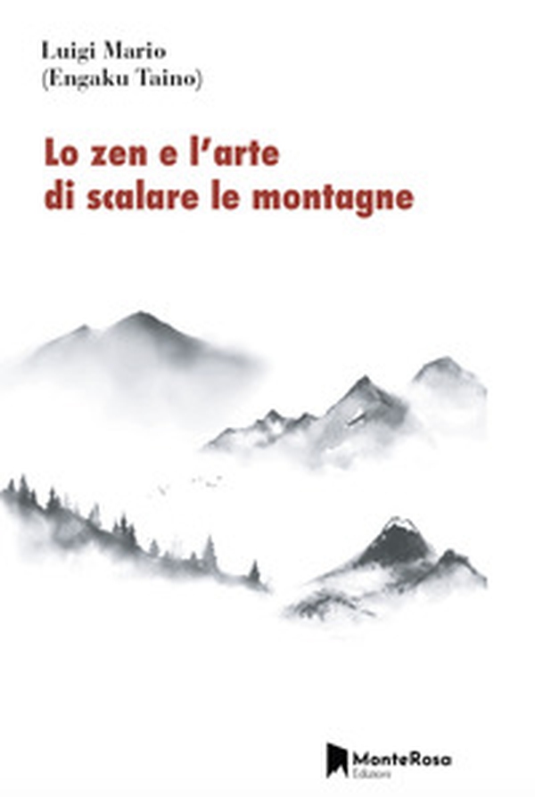 Lo zen e l'arte di scalare le montagne - Librerie.coop Lo zen e l'arte di scalare le montagne - Librerie.coop