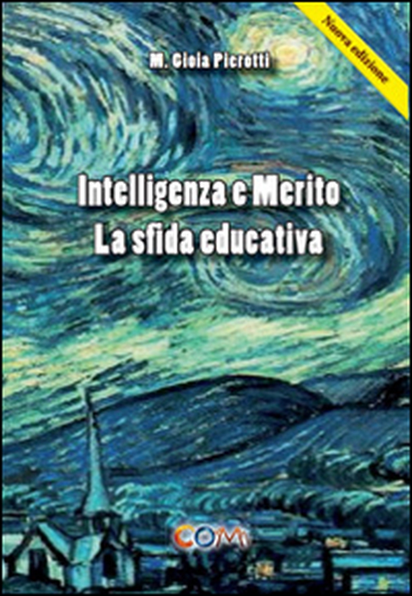 Intelligenza e merito. La sfida educativa - Librerie.coop Intelligenza e merito. La sfida educativa - Librerie.coop