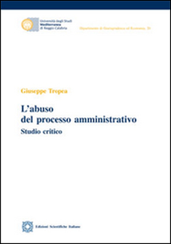 L'abuso del processo amministrativo - Librerie.coop L'abuso del processo amministrativo - Librerie.coop