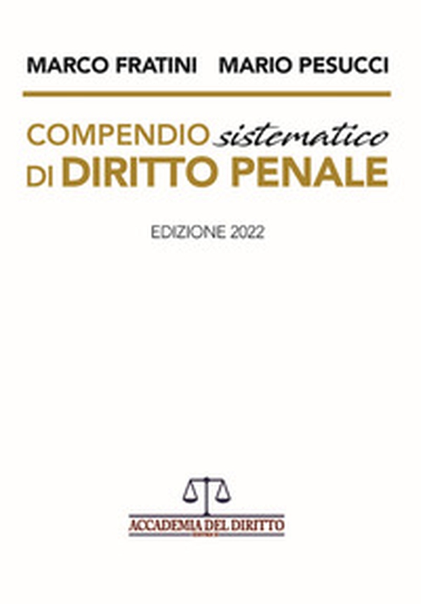 Compendio sistematico di diritto penale - Librerie.coop Compendio sistematico di diritto penale - Librerie.coop