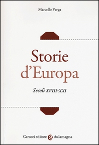 Storie d'Europa. Secoli XVIII-XXI - Librerie.coop
