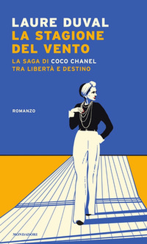La stagione del vento. La saga di Coco Chanel tra libertà e destino - Librerie.coop La stagione del vento. La saga di Coco Chanel tra libertà e destino - Librerie.coop