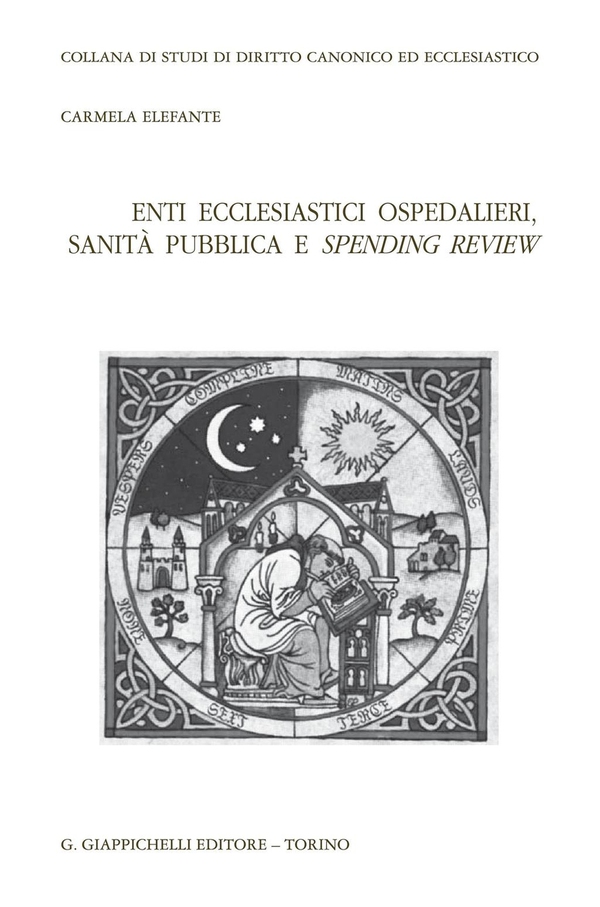 Enti ecclesiastici ospedalieri, sanita' pubblica e spending review - Librerie.coop Enti ecclesiastici ospedalieri, sanita' pubblica e spending review - Librerie.coop