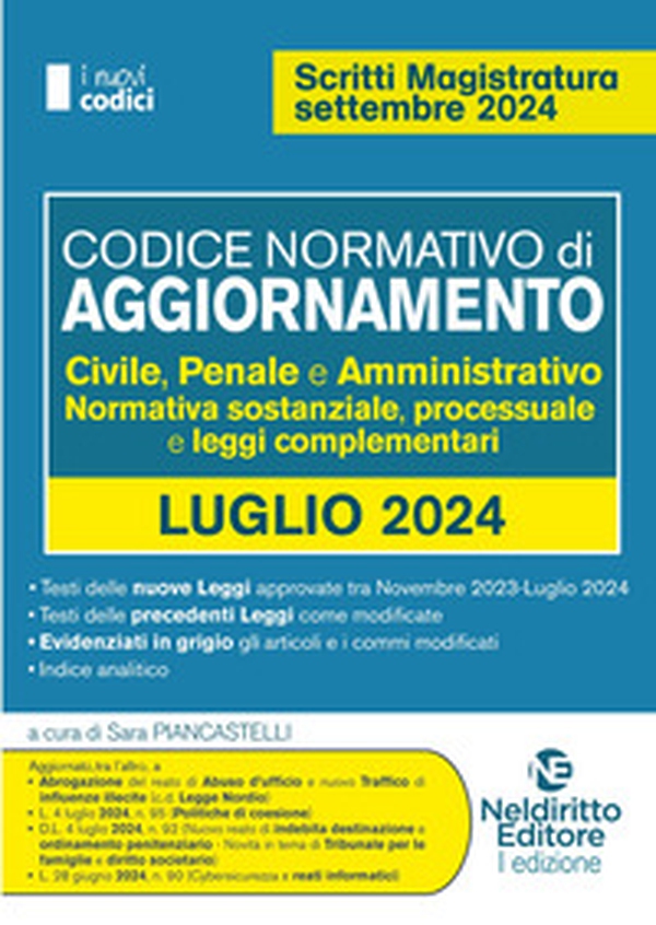 Codice normativo di aggiornamento. Civile, penale e amministrativo. Normativa sostanziale, processuale e leggi complementari. Luglio 2024 - Librerie.coop Codice normativo di aggiornamento. Civile, penale e amministrativo. Normativa sostanziale, processuale e leggi complementari. Luglio 2024 - Librerie.coop