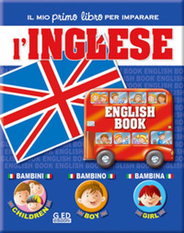 Il mio primo libro per imparare. L'inglese - Librerie.coop Il mio primo libro per imparare. L'inglese - Librerie.coop