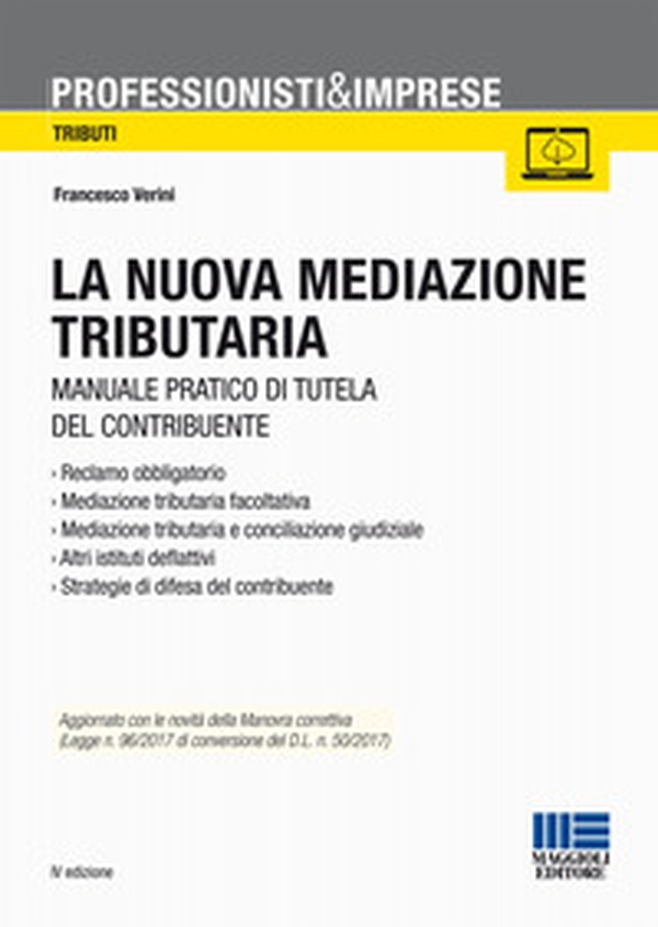 La nuova mediazione tributaria. Manuale pratico di tutela del contribuente - Librerie.coop La nuova mediazione tributaria. Manuale pratico di tutela del contribuente - Librerie.coop