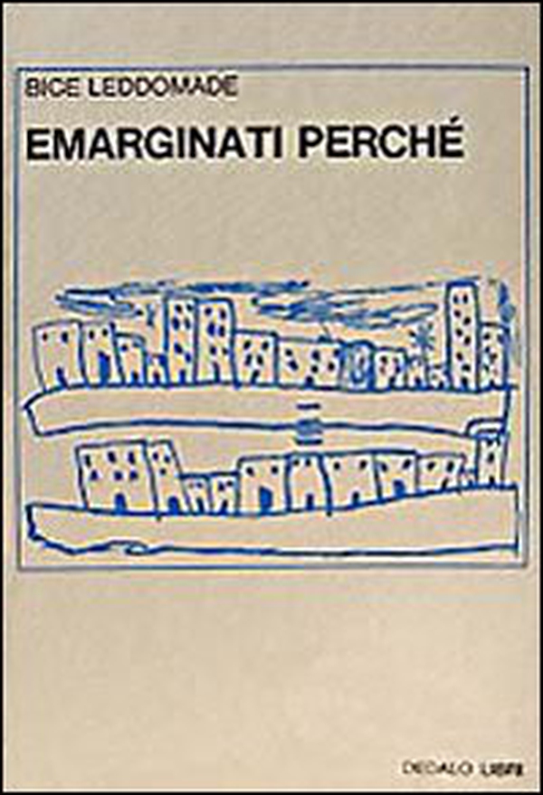 Emarginati, perché? - Librerie.coop Emarginati, perché? - Librerie.coop