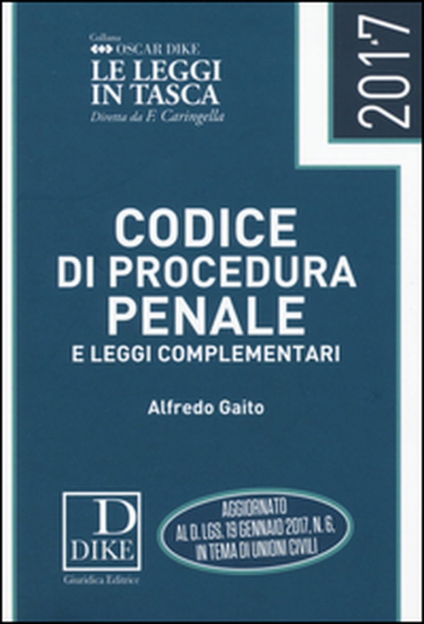 Codice di procedura penale e leggi complementari 2017 - Librerie.coop Codice di procedura penale e leggi complementari 2017 - Librerie.coop