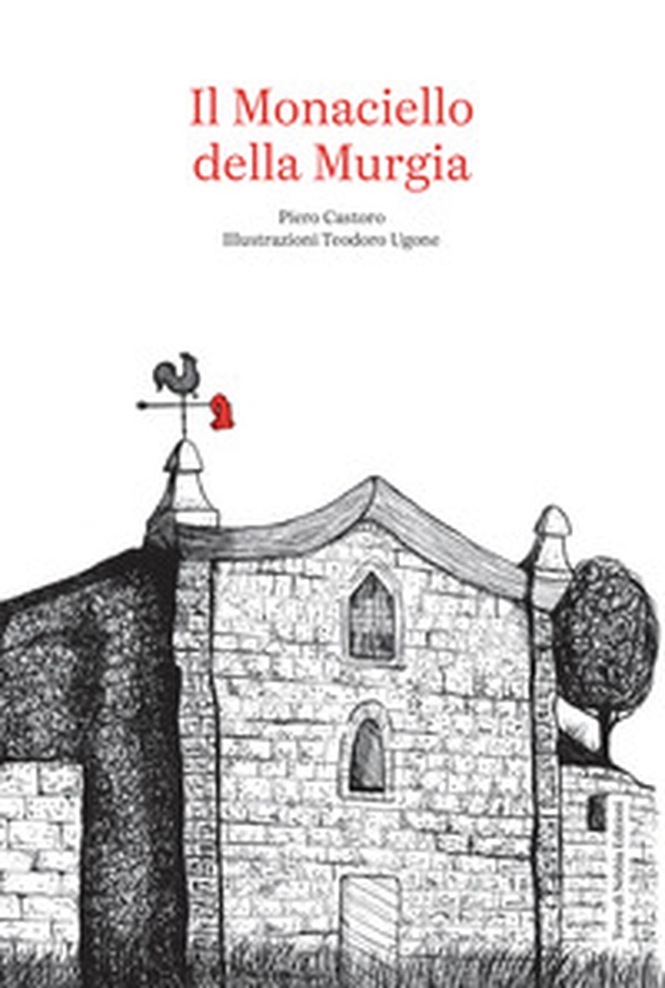 Il Monaciello della Murgia - Librerie.coop Il Monaciello della Murgia - Librerie.coop