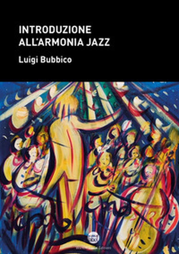 Introduzione all'armonia jazz - Librerie.coop Introduzione all'armonia jazz - Librerie.coop