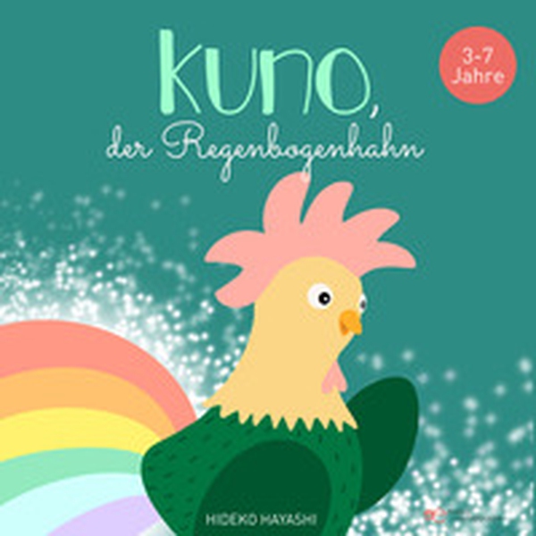 Kuno, der regenbogenhahn - Librerie.coop Kuno, der regenbogenhahn - Librerie.coop