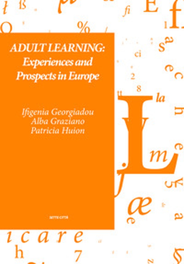 Adult learning: experiences and prospects in Europe - Librerie.coop Adult learning: experiences and prospects in Europe - Librerie.coop