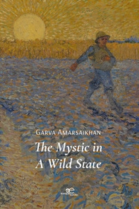 The mystic in a wild state - Librerie.coop