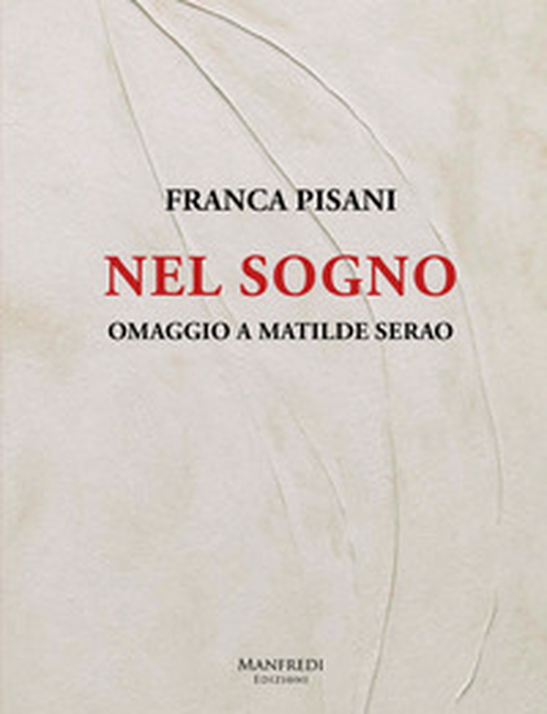 Nel sogno. Omaggio a Matilde Serao - Librerie.coop Nel sogno. Omaggio a Matilde Serao - Librerie.coop