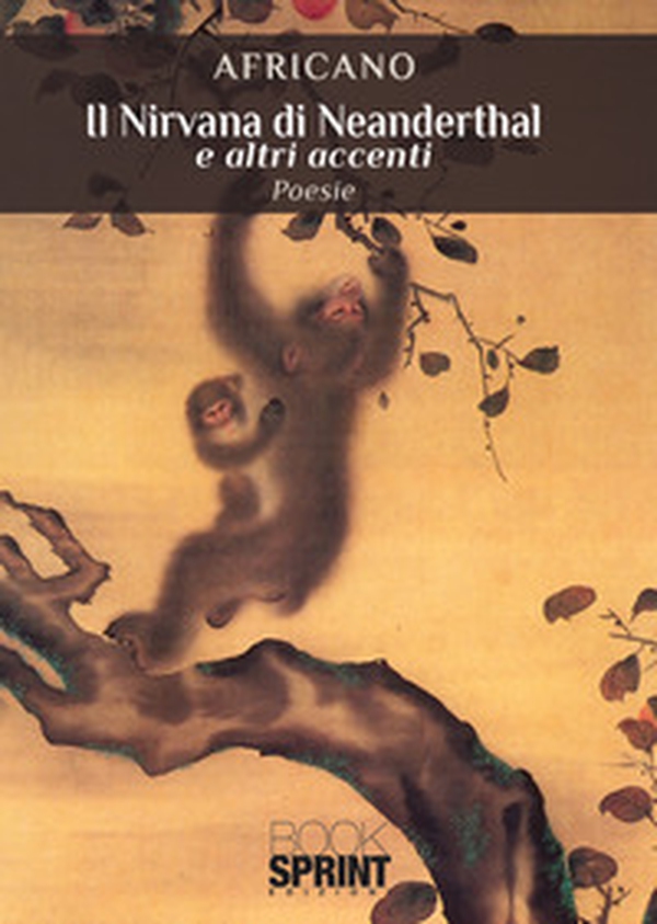 Il Nirvana di Neanderthal e altri accenti - Librerie.coop Il Nirvana di Neanderthal e altri accenti - Librerie.coop