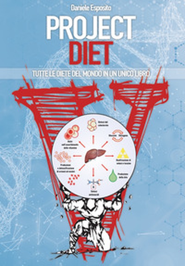 Project diet. Tutte le diete del mondo in un unico libro - Librerie.coop Project diet. Tutte le diete del mondo in un unico libro - Librerie.coop