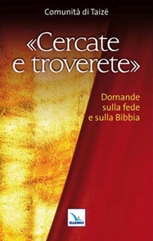 Cercate e troverete. Domande sulla fede e sulla Bibbia - Librerie.coop Cercate e troverete. Domande sulla fede e sulla Bibbia - Librerie.coop