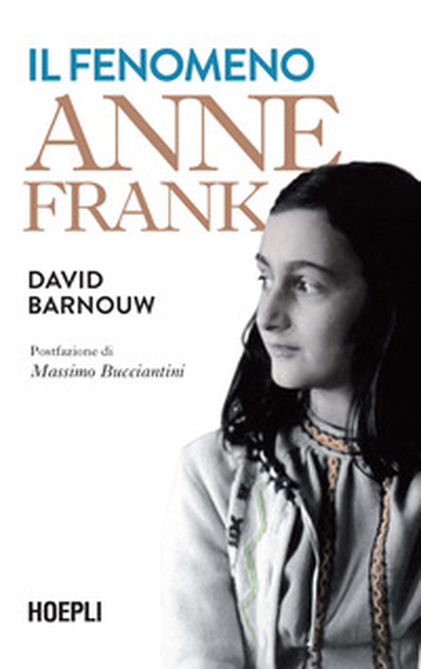 Il fenomeno Anne Frank - Librerie.coop Il fenomeno Anne Frank - Librerie.coop