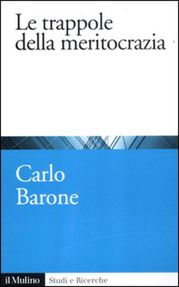 Le trappole della meritocrazia - Librerie.coop Le trappole della meritocrazia - Librerie.coop