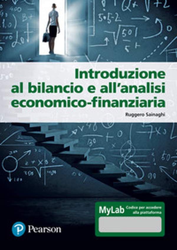 Introduzione al bilancio e all'analisi economico-finanziaria. Ediz. Mylab - Librerie.coop Introduzione al bilancio e all'analisi economico-finanziaria. Ediz. Mylab - Librerie.coop