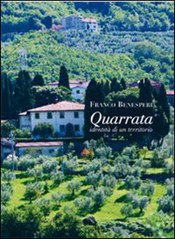 Quarrata, identità di un territorio - Librerie.coop Quarrata, identità di un territorio - Librerie.coop
