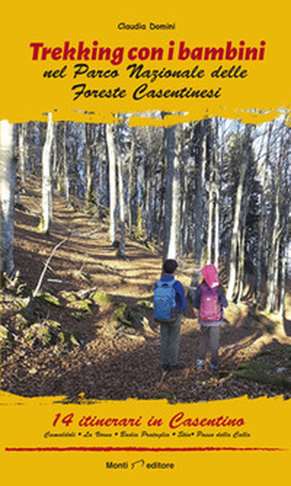 Trekking con i bambini nel Parco Nazionale delle Foreste Casentinesi - Librerie.coop Trekking con i bambini nel Parco Nazionale delle Foreste Casentinesi - Librerie.coop