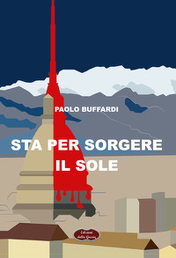 Sta per sorgere il sole - Librerie.coop Sta per sorgere il sole - Librerie.coop