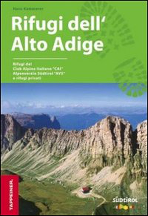 Guida rifugi in Alto Adige. Con kit di pronto soccorso - Librerie.coop Guida rifugi in Alto Adige. Con kit di pronto soccorso - Librerie.coop