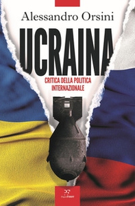 Ucraina. Critica della politica internazionale - Librerie.coop