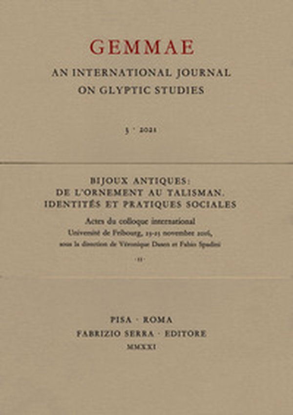 Bijoux antiques: de l'ornement au talisman. Identités et pratiques sociales. Actes du colloque international (Université de Fribourg, 23-25 novembre 2016) - Librerie.coop Bijoux antiques: de l'ornement au talisman. Identités et pratiques sociales. Actes du colloque international (Université de Fribourg, 23-25 novembre 2016) - Librerie.coop