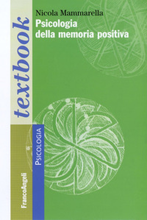 Psicologia della memoria positiva - Librerie.coop Psicologia della memoria positiva - Librerie.coop