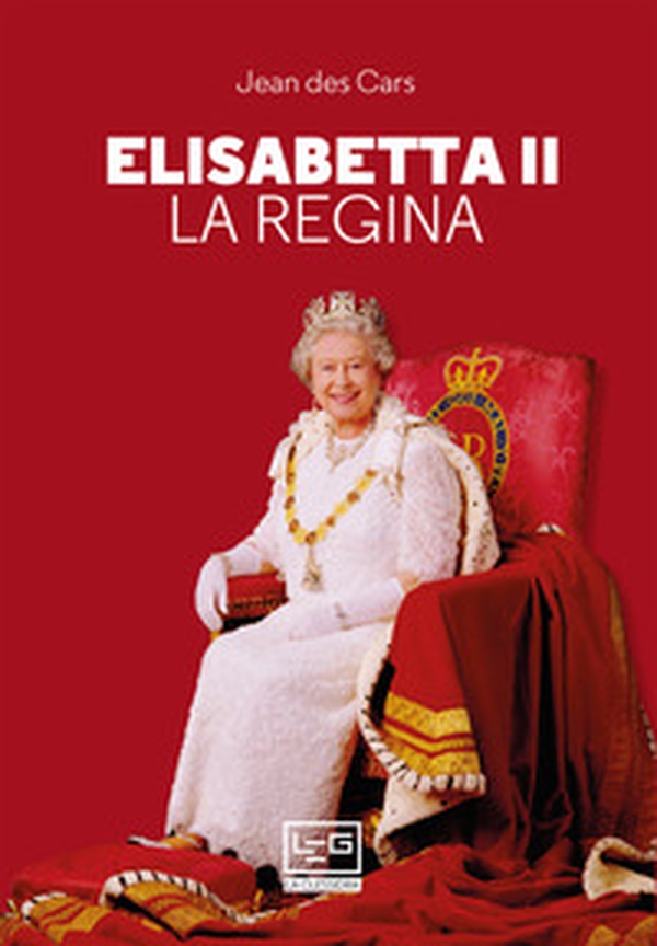Elisabetta II. La regina - Librerie.coop Elisabetta II. La regina - Librerie.coop