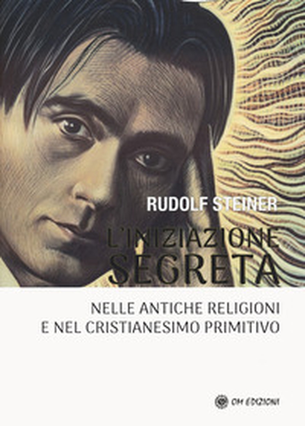 L'iniziazione segreta nelle antiche religioni e nel cristianesimo primitivo - Librerie.coop L'iniziazione segreta nelle antiche religioni e nel cristianesimo primitivo - Librerie.coop