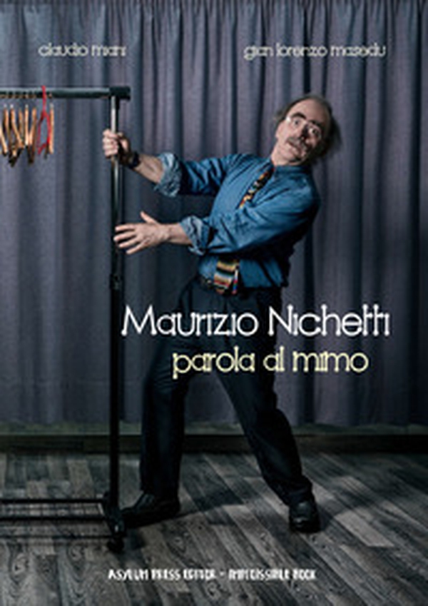 Maurizio Michetti. Parola al mimo - Librerie.coop Maurizio Michetti. Parola al mimo - Librerie.coop