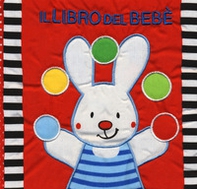 Il libro del bebè. Coniglio - Librerie.coop