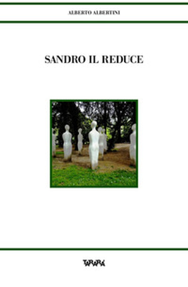 Sandro il reduce - Librerie.coop Sandro il reduce - Librerie.coop