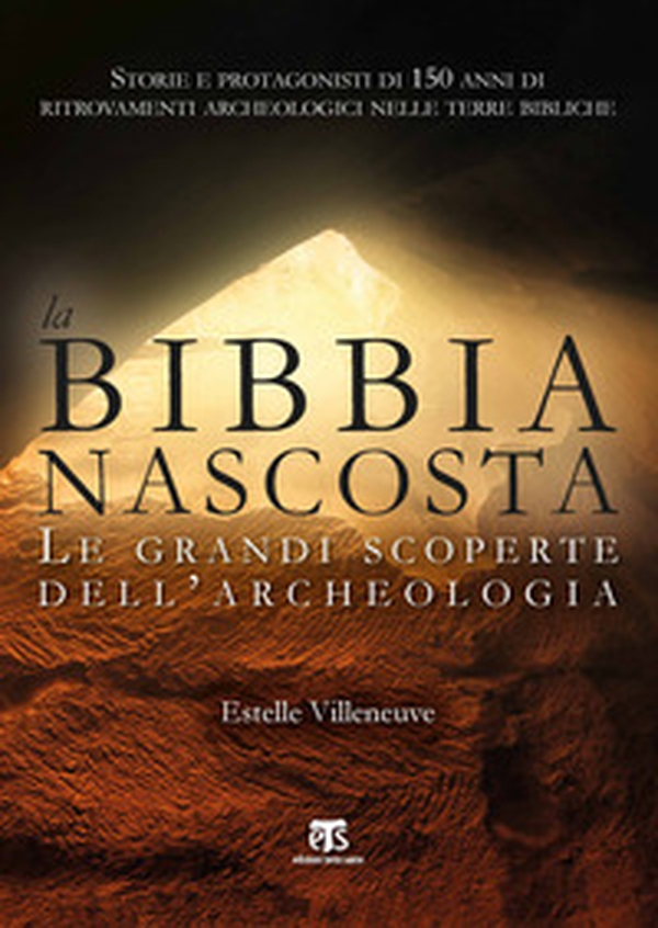 La Bibbia nascosta. Le grandi scoperte dell'archeologia - Librerie.coop La Bibbia nascosta. Le grandi scoperte dell'archeologia - Librerie.coop